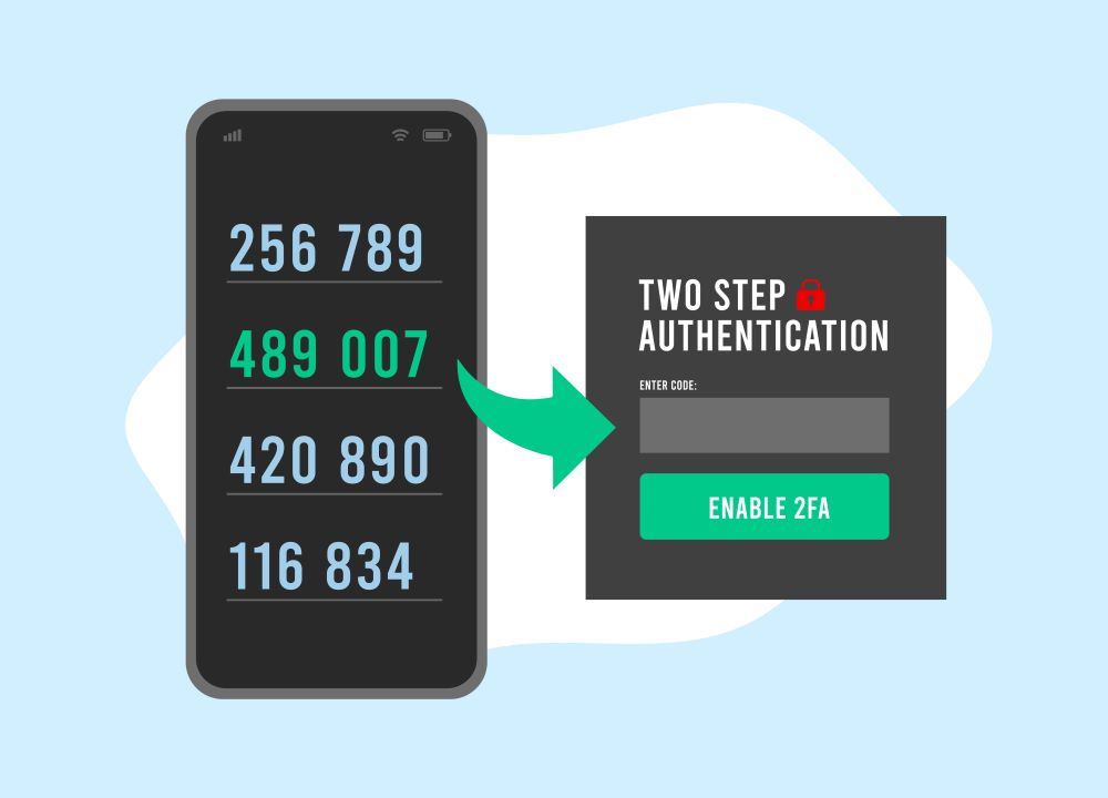 Enable Two-Factor Authentication (2FA)